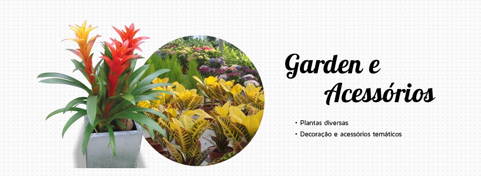 Garden e Acessórios